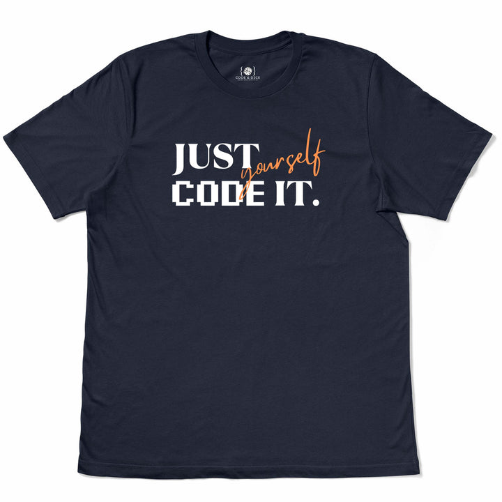 Just Code It Yourself t-shirt