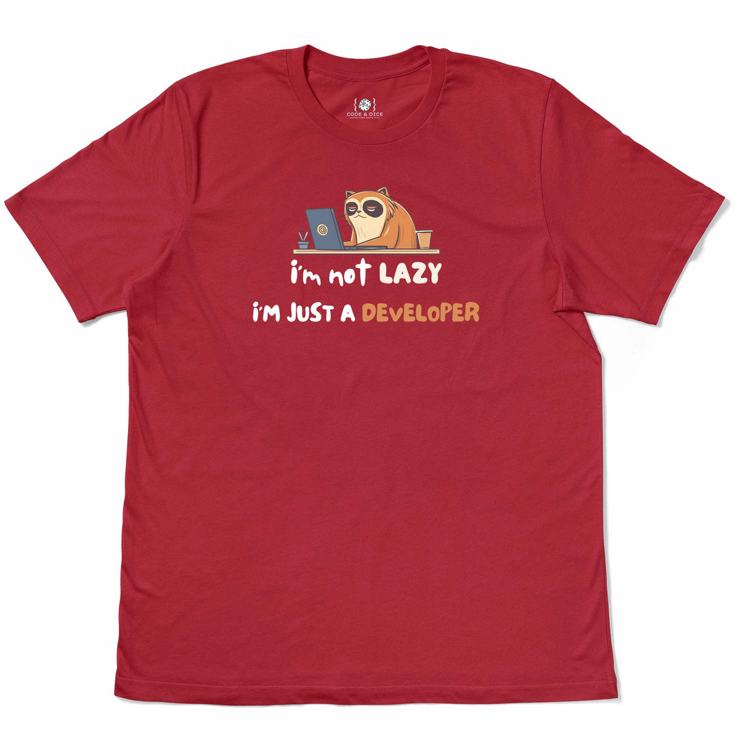 I'm not Lazy, I'm just a developer t-shirt